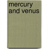 Mercury And Venus by Rosalind Mist
