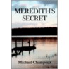 Meredith's Secret door Michael Champoux