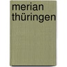 Merian Thüringen door Onbekend