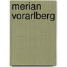 Merian Vorarlberg by Unknown