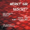 Merkt ihr nischt? door Kurt Tucholsky