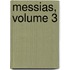 Messias, Volume 3