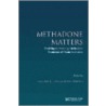 Methadone Matters by Tober and Strang