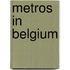 Metros In Belgium
