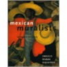 Mexican Muralists by Desmond Rochfort