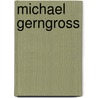 Michael Gerngross by Karsten Lockemann
