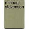 Michael Stevenson door Michael Stevenson