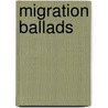 Migration Ballads door Ali F. Bilir