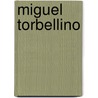 Miguel Torbellino door Nataniel Costard