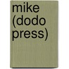 Mike (Dodo Press) by P.G. Wodehouse