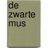De Zwarte Mus door S. van Aangium