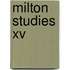 Milton Studies Xv