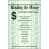 Minding The Money by Joseph M. Galloway