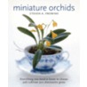 Miniature Orchids by Steven A. Frowine