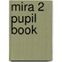 Mira 2 Pupil Book