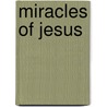 Miracles of Jesus by Pamela Broughton