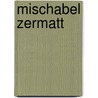 Mischabel Zermatt by Unknown