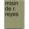 Misin de R. Reyes door Colombia. Presi