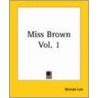 Miss Brown Vol. 1 door Vernon Lee