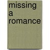Missing A Romance by Julius Chambers
