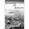 Missing In Action door Gene F. Moxley