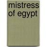 Mistress Of Egypt door Walt Engle