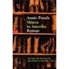 Mitten in Amerika door Annie Annie Proulx