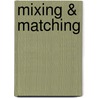 Mixing & Matching by Patricia Smithen