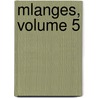 Mlanges, Volume 5 door Ro Soci T. De l'hi