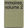 Mmoires, Volume 2 door Omer Talon
