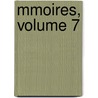 Mmoires, Volume 7 door Anne Jean Savary
