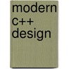 Modern C++ Design door Andrei Alexandrescu