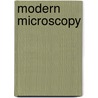 Modern Microscopy by Martin J. Cole