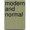Modern and Normal door Karen Solie