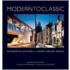Modern to Classic