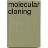 Molecular Cloning door Joseph Sambrook