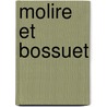 Molire Et Bossuet door Henri De La Pommeraye