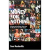Money for Nothing door Saul Austerlitz