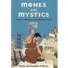 Monks and Mystics door Mandy Withrow