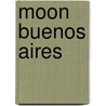 Moon Buenos Aires door Wayne Bernhardson