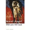 Ode aan het rood door K. Appel