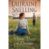 More Than A Dream door Lauraine Snellling