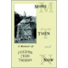 More Then And Now by Faulkner Crain Thomson