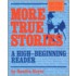 More True Stories