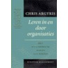 Leren in en door organisaties by C. Argyris