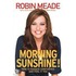 Morning Sunshine!