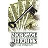 Mortgage Defaults door Tom Duncan
