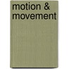 Motion & Movement door Joy Frisch-Schmoll