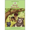 Mowgli Knows Best by Rudyard Kilpling