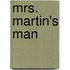 Mrs. Martin's Man